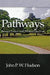 Pathways: Between Eastern and Western Education by John P. W. Hudson