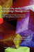 Complexity and Knowledge Management Understanding the Role of Knowledge in the Management of Social Networks by Andrew Tait, Kurt A. Richardson