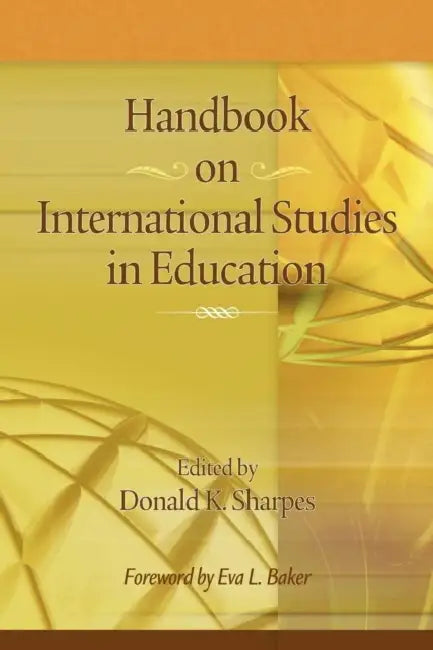 Handbook on International Studies in Education by Donald K. Sharpes