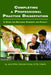Completing a Professional Practice Dissertation: A Guide for Doctoral Students and Faculty by Jerry Willis, Deborah Inman, Ron Valenti