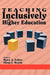 Teaching Inclusively in Higher Education by Moira A. Fallon, Susan C. Brown