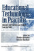 Educational Technology in Practice: Research and Practical Case Studies from the Field by Stewart Marshall, Wanjira Kinuthia