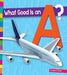 What Good Is an A? by Marie Powell