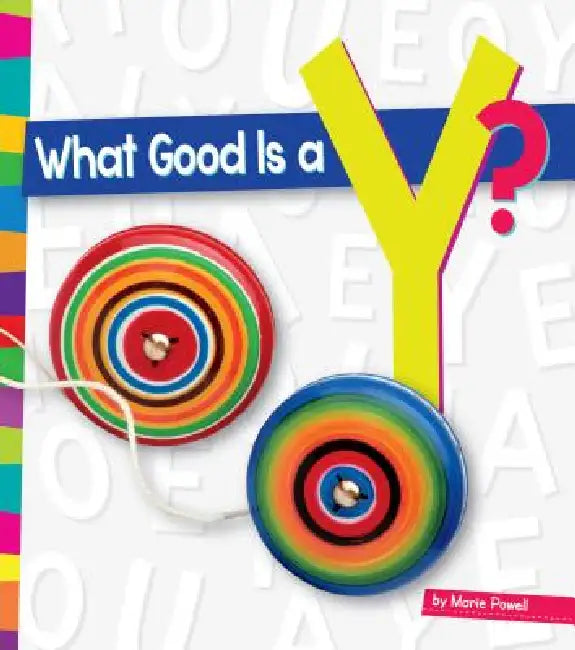 What Good Is a Y? by Marie Powell