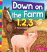 Down on the Farm 1, 2, 3: A Farm Counting Book by Tracey E. Dils