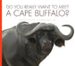 Do You Really Want to Meet a Cape Buffalo? by Cari Meister, Daniele Fabbri