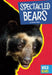 Spectacled Bears by Tammy Gagne