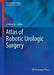 Atlas of Robotic Urologic Surgery by Li-Ming Su