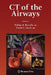 CT of the Airways by Phillip M. Boiselle, David Lynch
