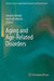 Aging and Age-Related Disorders by Stephen Bondy