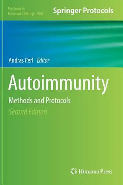 Autoimmunity: Methods and Protocols by Andras Perl