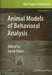 Animal Models of Behavioral Analysis by Jacob Raber