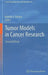 Tumor Models in Cancer Research by Beverly A. Teicher