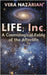 Life, Inc.: A Cosmological Fable of the Afterlife by Nazarian, Vera
