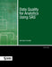Data Quality for Analytics Using SAS by Gerhard Svolba