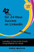 42 Rules for 24-Hour Success on Linkedin (2nd Edition): Learning to Generate Results Using Linkedin for Leads by Chris Muccio, Peggy Murrah