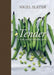 Tender: A Cook and His Vegetable Patch by Nigel Slater