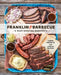 Franklin Barbecue: A Meat-Smoking Manifesto by Aaron Franklin