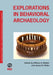 Explorations in Behavioral Archaeology by William H. Walker, James M. Skibo