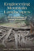 Engineering Mountain Landscapes: An Anthropology of Social Investment by Laura L. Scheiber, María N. Zedeño