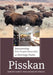 Pisskan: Interpreting First Peoples Bison Kills at Heritage Parks by Leslie B. Davis, Jr. Fisher John W.