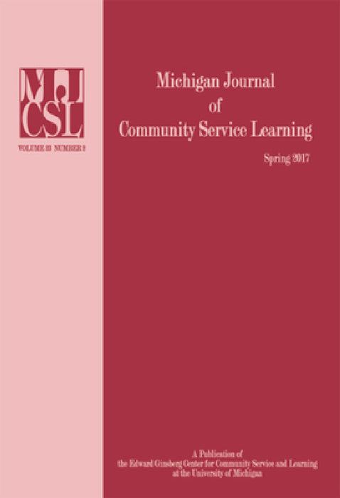 Michigan Journal of Community Service Learning: Volume 23 Number 2 - Spring 2017 by Jeffrey Howard