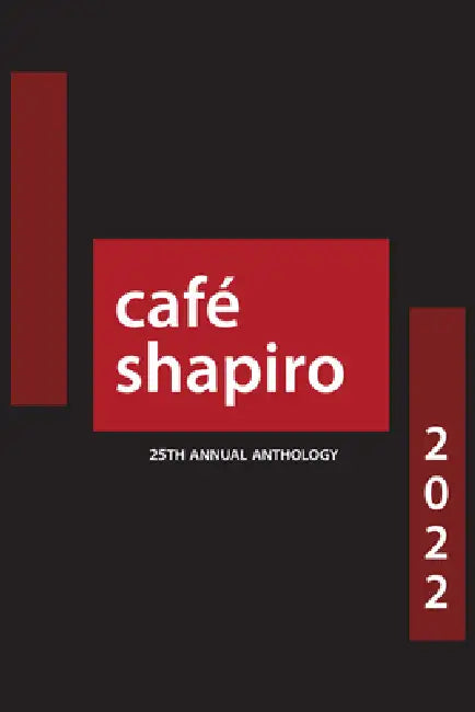 Café Shapiro Anthology 2022 by Charles Saadiq
