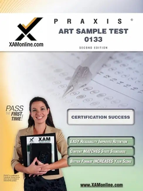 Praxis Art Sample Test 10133 Teacher Certification Test Prep Study Guide by Sharon A. Wynne