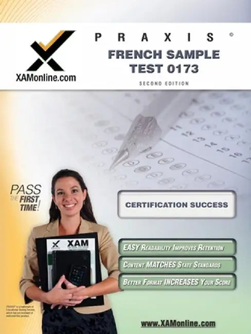 Praxis French Sample Test 0173 Teacher Certification Test Prep Study Guide by Sharon A. Wynne
