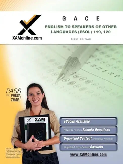 English to Speakers of Other Languages (ESOL) Teacher Certification Exam: GACE 119, 120 by Sharon A. Wynne