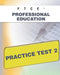 Ftce Professional Education Practice Test 2 by Sharon A. Wynne