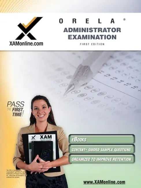Orela Administrator Examination Teacher Certification Test Prep Study Guide by Sharon A. Wynne