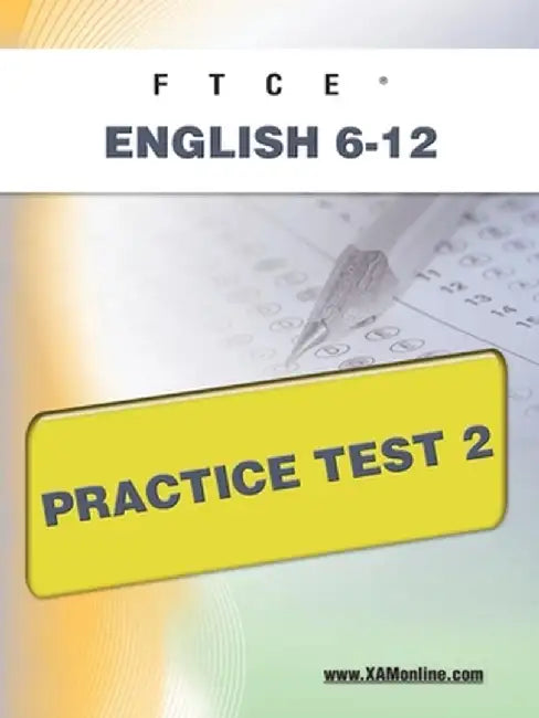 Ftce English 6-12 Practice Test 2 by Sharon A. Wynne