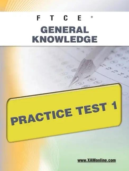 Ftce General Knowledge Practice Test 1 by Sharon A. Wynne