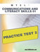 Mtel Communication and Literacy Skills 01 Practice Test 2 by Sharon A. Wynne