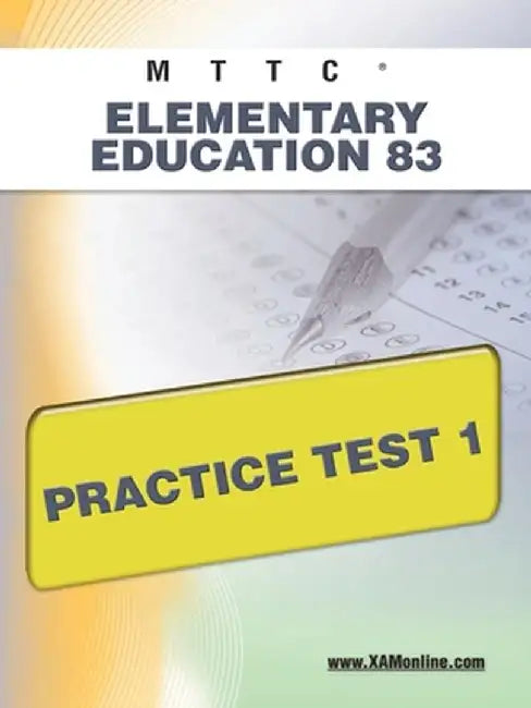 Mttc Elementary Education 83 Practice Test 1 by Sharon A. Wynne
