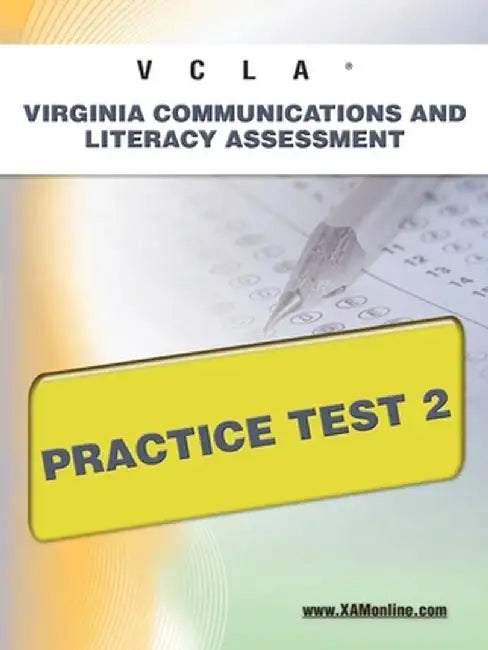Vcla Virginia Communication and Literacy Assessmentpractice Test 2 by Sharon A. Wynne