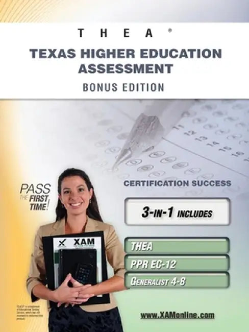 Thea Texas Higher Education Assessment Bonus Edition: Thea, Ppr EC-12, Generalist 4-8 111 Teacher Certification Study Guide by Sharon A. Wynne
