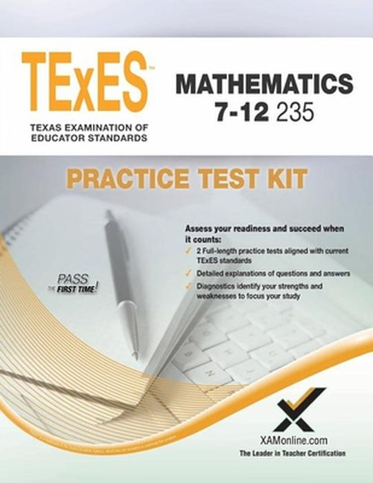Texes Mathematics 7-12 235 Practice Test Kit by Sharon A. Wynne