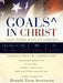 Goals^ in Christ by Donald Trent Stevenson