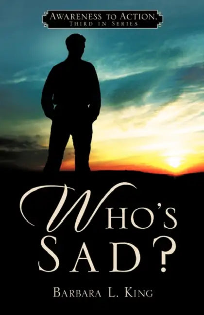 Who's Sad? by Barbara L. King
