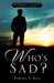 Who's Sad? by Barbara L. King