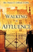 Walking in Affluence by Francis E. Gilliard