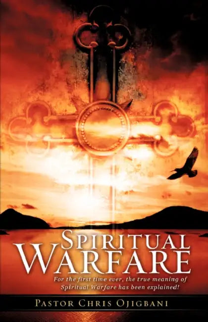 Spiritual Warfare by Chris Ojigbani