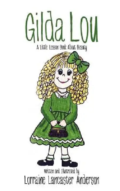 Gilda Lou by Lorraine Lancaster Anderson