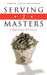 Serving 2 Masters by Cursha Pierce-Lunderman