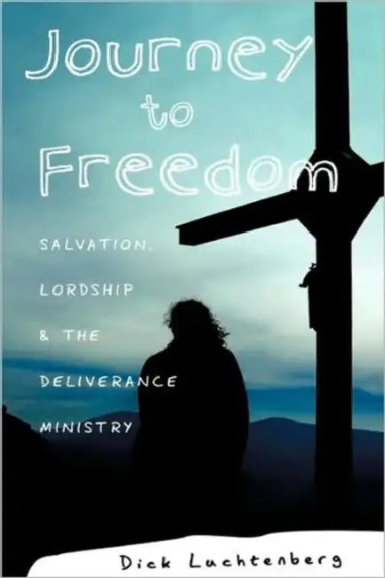 Journey to Freedom by Dick Luchtenberg