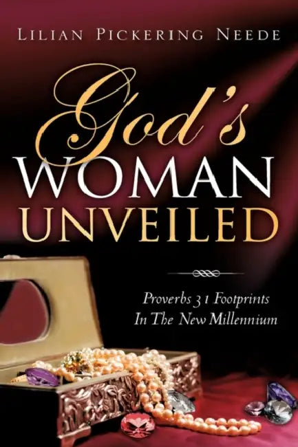 God's Woman UNVEILED by Lilian Pickering Neede