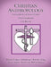 Christian Anthropology by Douglas Schoeninger, Kenneth Fung, Louis Lussier