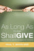 As Long As We Both Shall Give by Paul T. Backlund